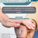 II Edición del Máster de Formación Permanente en Gestión y Planificación de Centros y Servicios de Atención a la Dependencia (MADE).