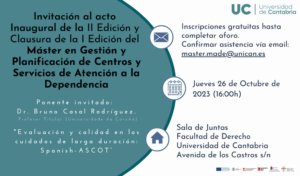 Invitación al Acto Inaugural de la II Edición y Clausura de la I Edición del Máster en Gestión y Planificación de Centros y Servicios de Atención a la Dependencia